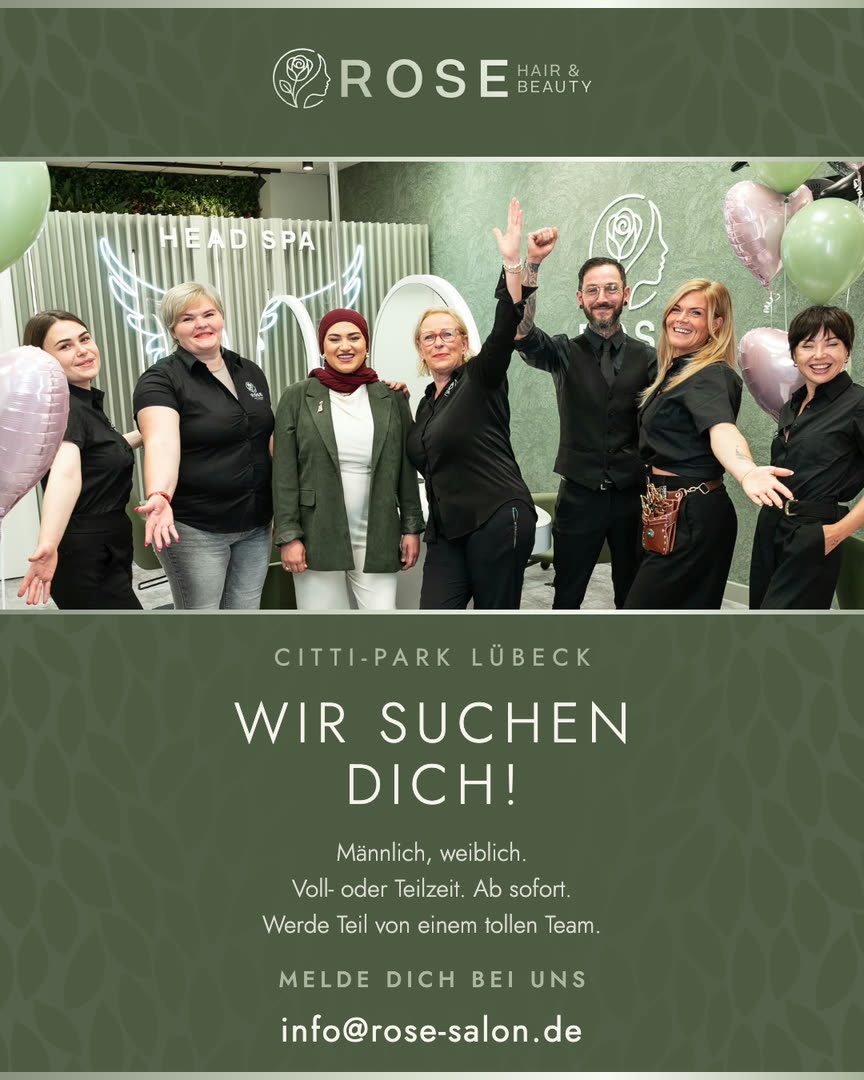 Stellenanzeige von Rose — Hair & Beauty: Teamfoto und die Zeile „Wir suchen Dich“, männlich oder weiblich, Voll- oder Teilzeit, ab sofort, Bewerbung an info@rose-salon.de